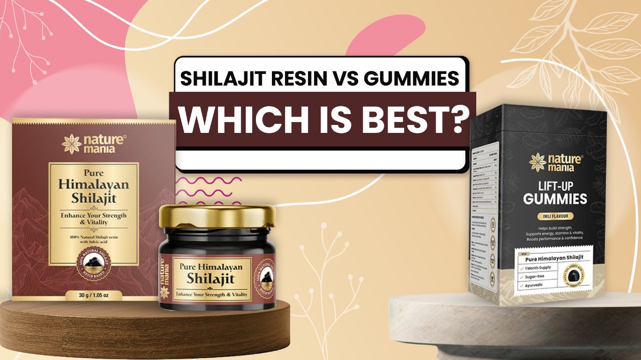 Shilajit Resin vs Gummies