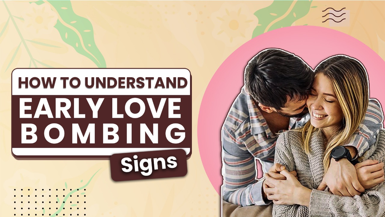 Love Bombing Signs