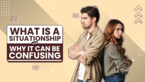 What Is a Situationship