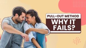 Pull Out Method: Why It Fails