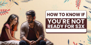 you are not ready for sex