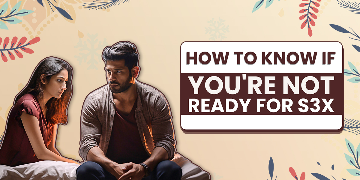 you are not ready for sex