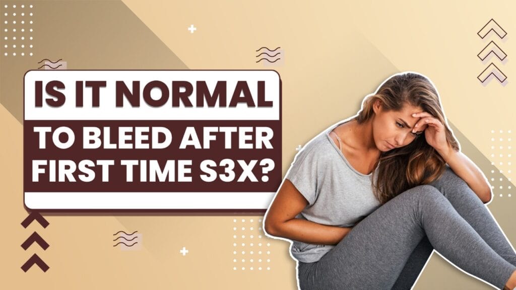 Is Bleed After First Time Sex Normal? | Nature Mania