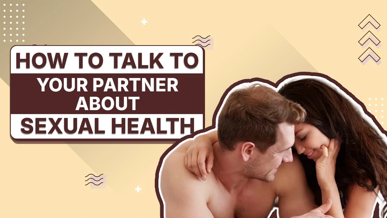 How to Talk to Your Partner About Sexual Health