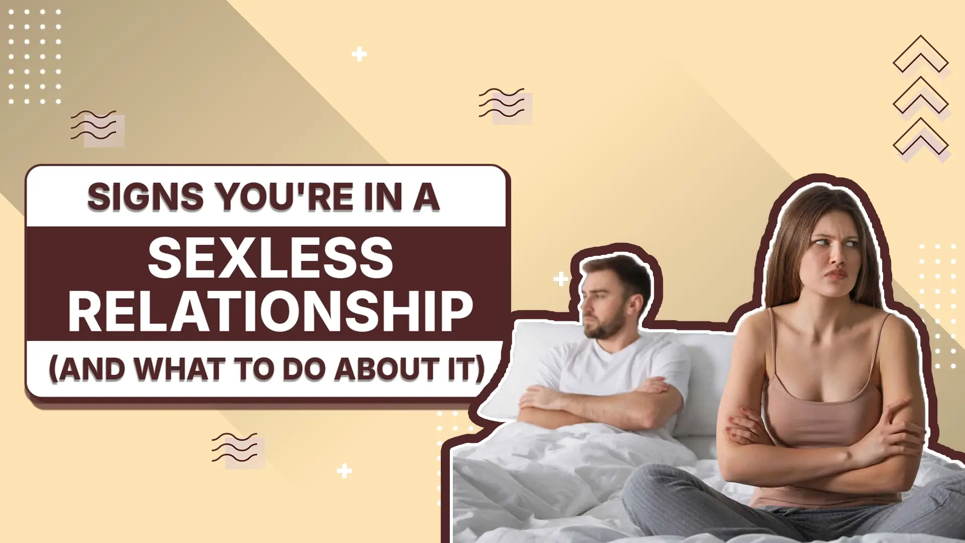 Signs You're in a Sexless Relationship