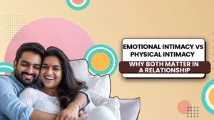 emotional intimacy vs physical intimacy