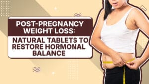 Post-Pregnancy Weight Loss